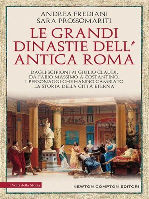 cover image of Le grandi dinastie di Roma antica